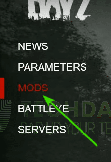 Selecting the "Mods" option from DayZ